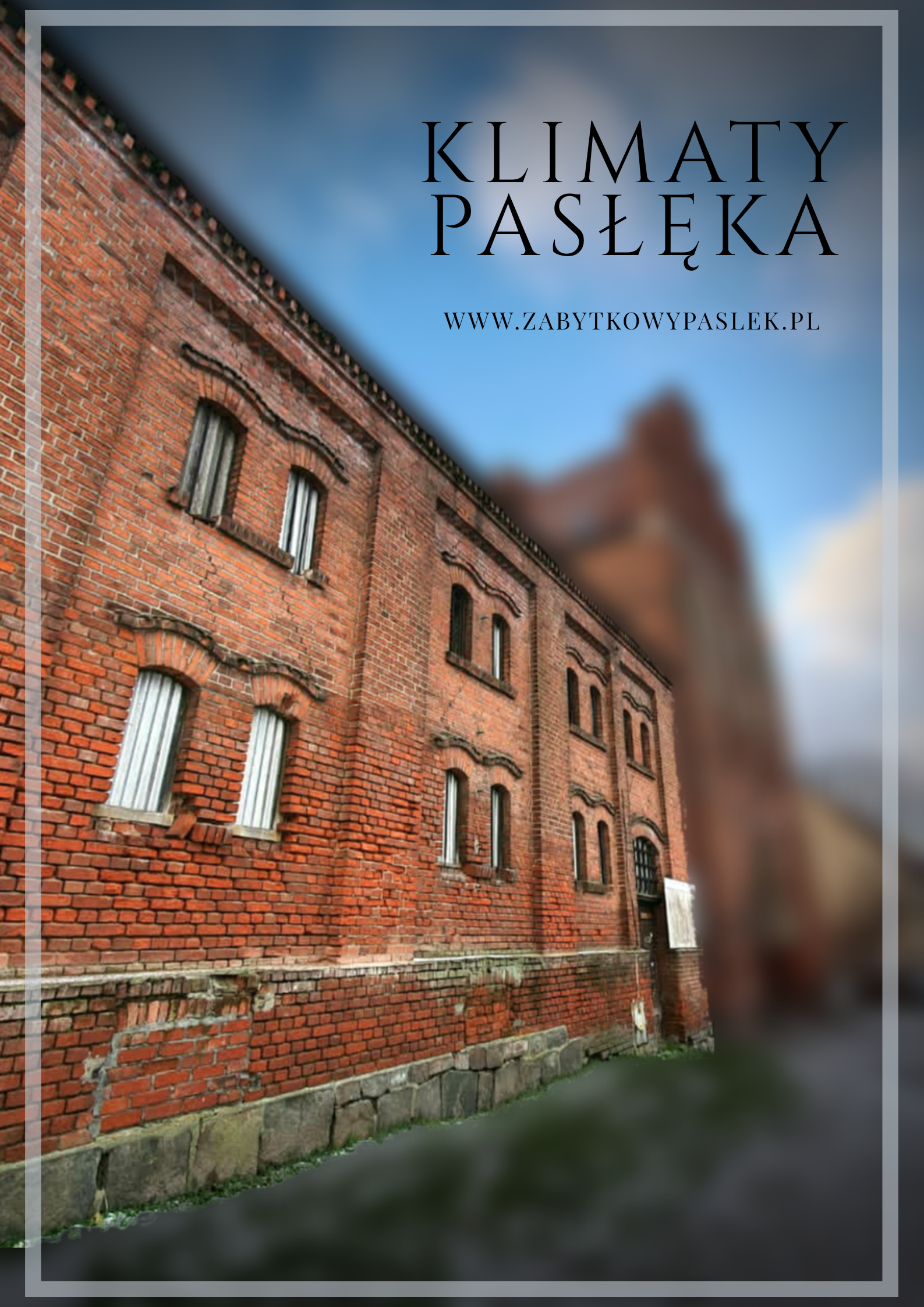 20200109 062723 0000 Zabytkowy Pasłęk budynki