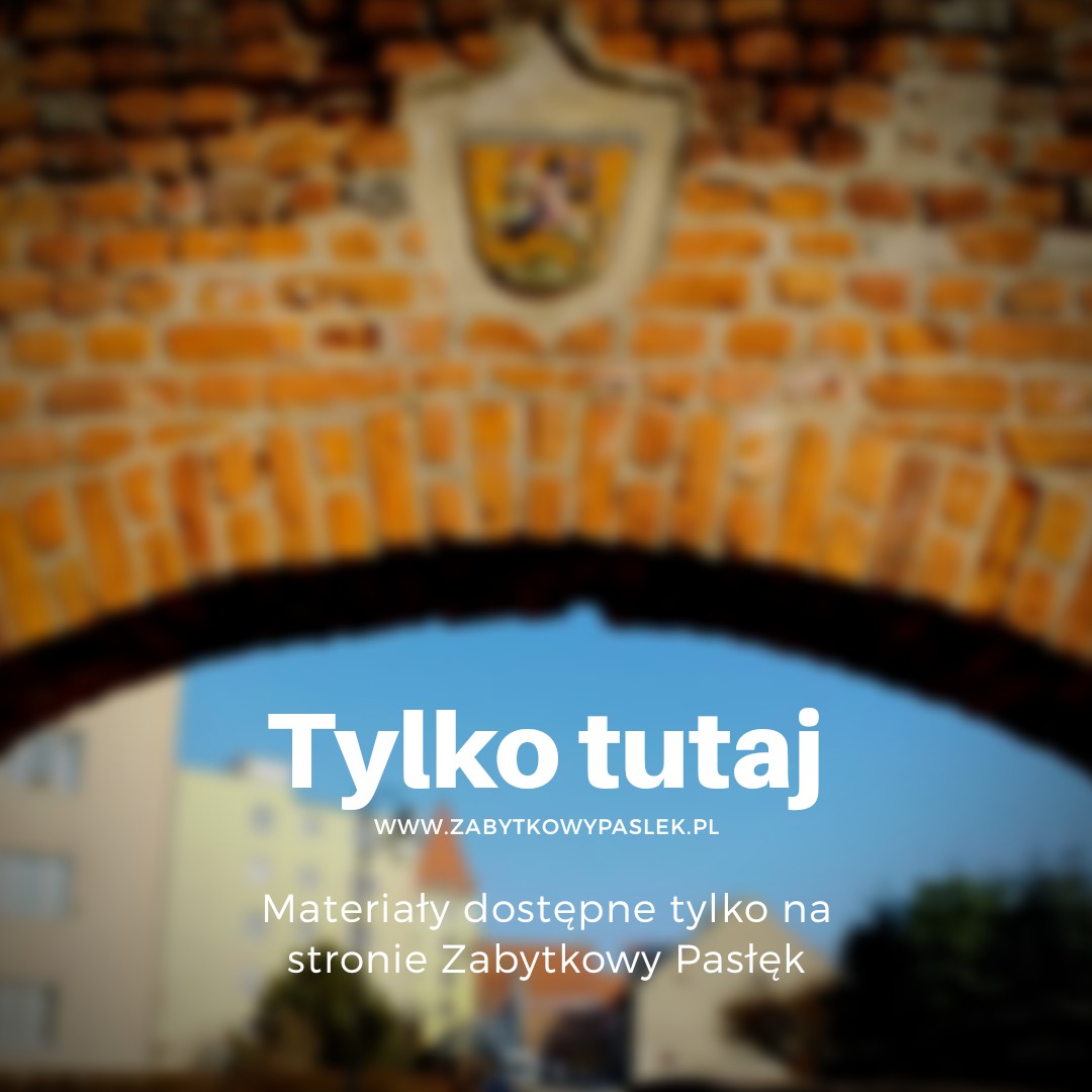 Pasłęk Zabytki Pasłęka